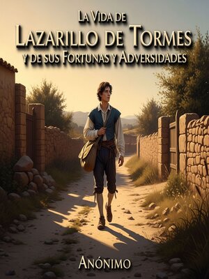 cover image of La Vida de Lazarillo de Tormes y de sus Fortunas y Adversidades